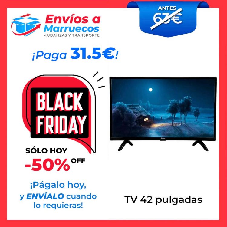 BLACK FRIDAY ENVIOS A MARRUECOS (3) tv 42